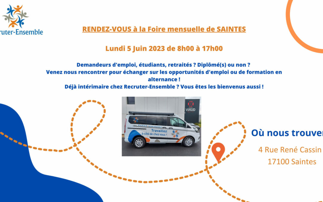 📢 RENDEZ-VOUS A LA FOIRE MENSUELLE DE SAINTES LE 5 JUIN !